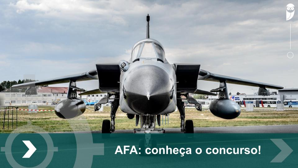 Concurso AFA 2024 vagas, edital, provas e mais!