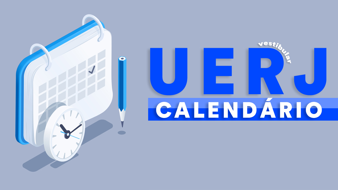 Calendário Uerj 2024 datas, inscrições, provas e resultado