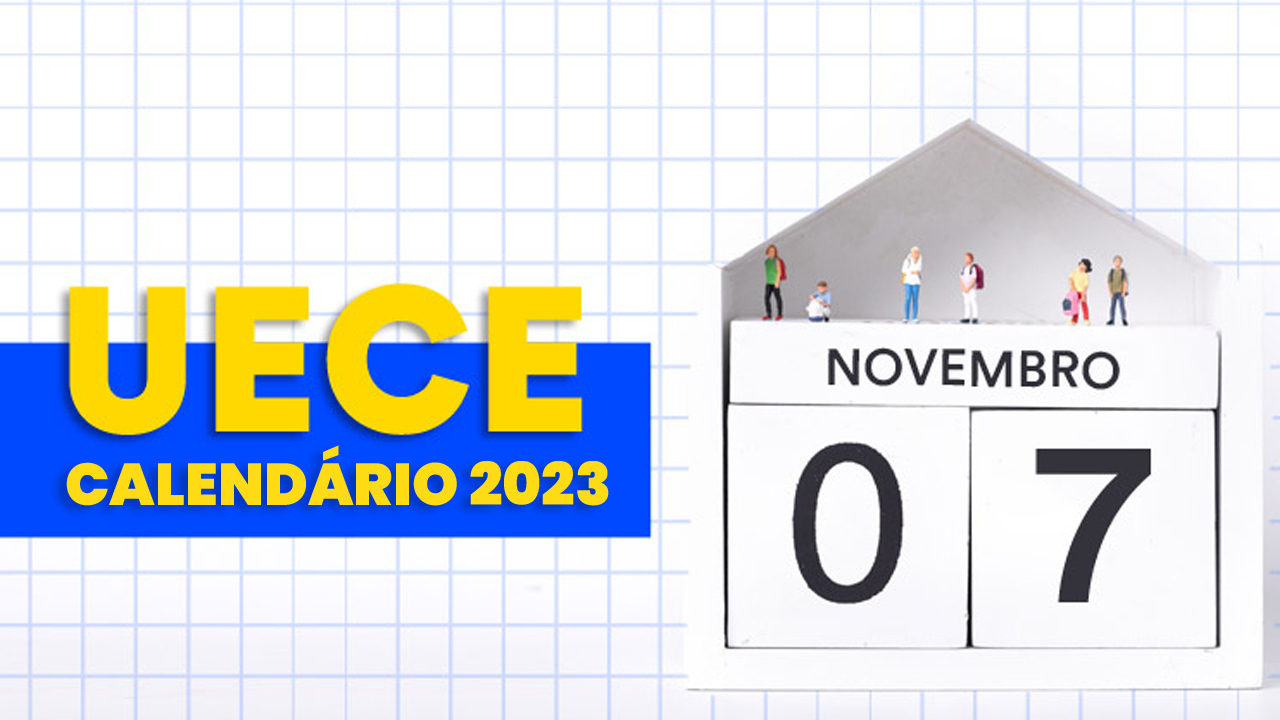 Calendário Uece 2024: Datas, Inscrições, Provas E Resultado