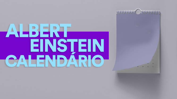 Calendário Albert Einstein: datas, inscrições, provas e edital