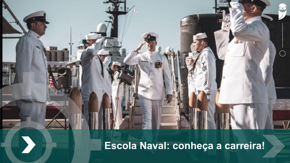 Cursos Escola Naval: ciclos, carreira e mais!