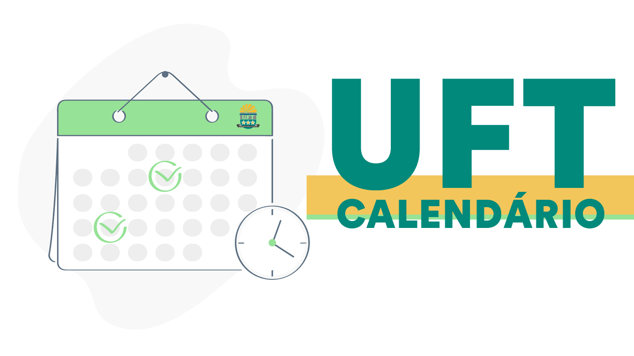 Calendário UFT 2024 datas, prova, inscrições, resultado e mais