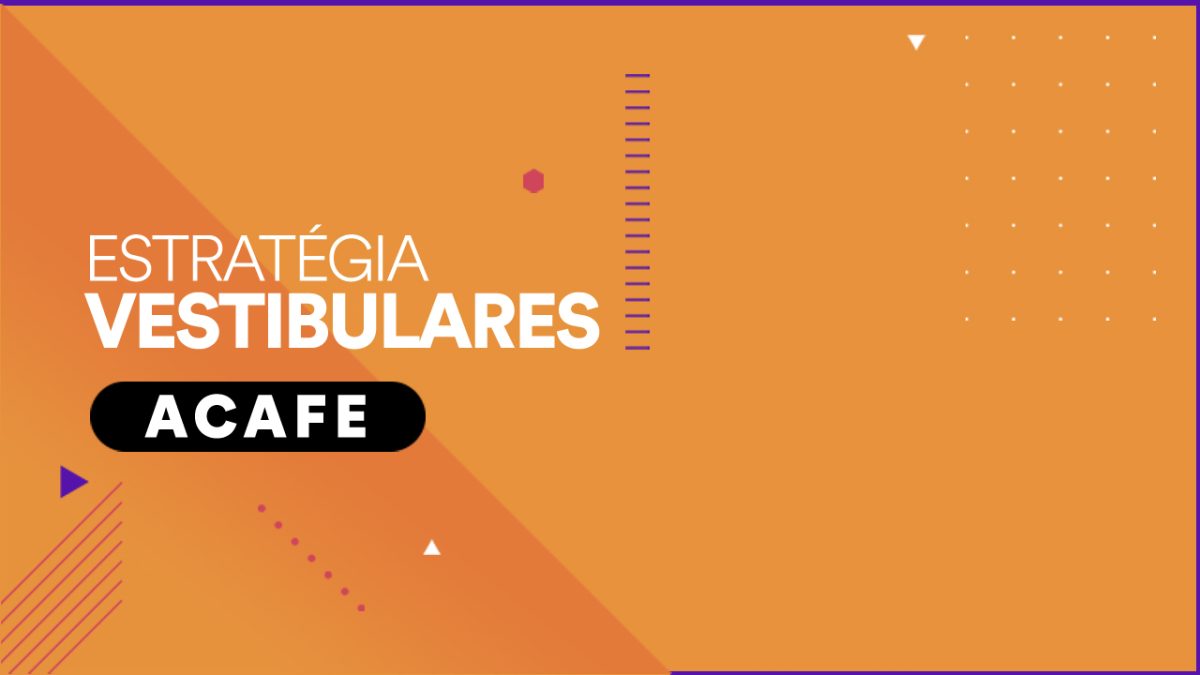 Acafe Vestibular de Inverno 2023: inscrições estão abertas