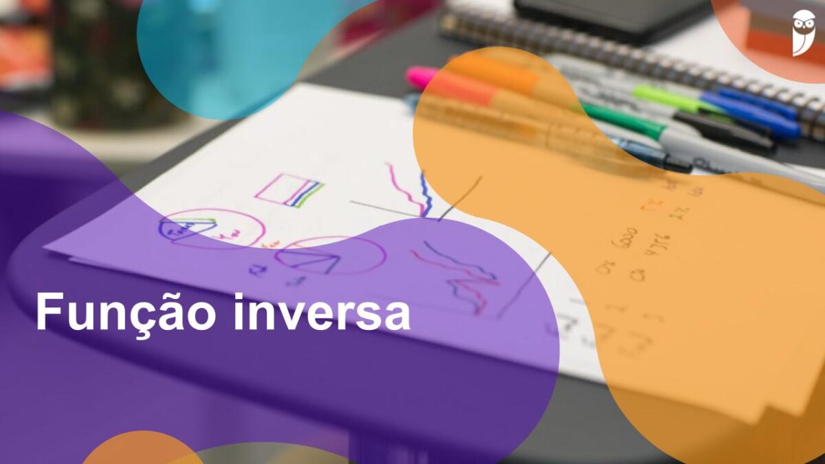 Função inversa: definição, como encontrar, gráfico e questões