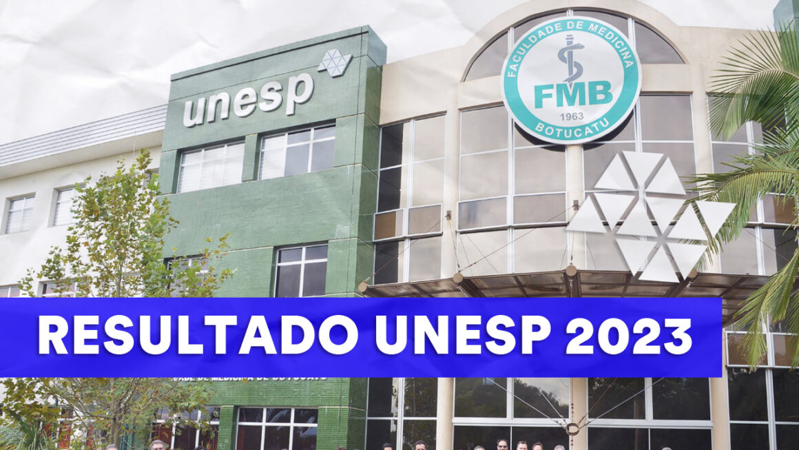 Vestibular Unesp 2023: Resultado Está Disponível