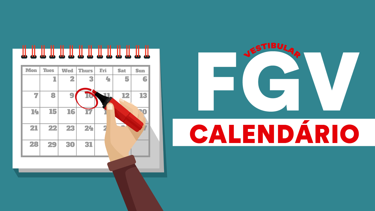 Calendário FGV 2024 datas, inscrições, provas e resultados