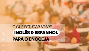 o que estudar para o encceja ingles e espanhol